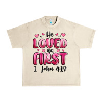Sandshell he loved us first 1 john 4 19 Urban Heavy Tee - MaliasSmallBusiness