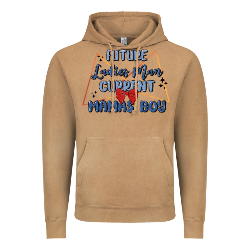 Future Ladies Man Current Mamas Boy Vintage Hoodie by MaliasSmallBusiness | Teevron