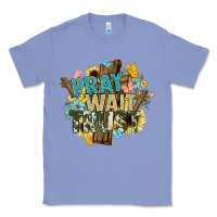 Colony Blue pray wait trust crosses christian Classic Tee - NancyCooperArtShop