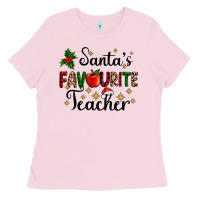 Bubblegum Pink santas favourite teacher Ladies Tee - AdoDesignShop
