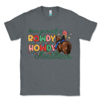 Charcoal Heather have yourself a rowdy howdy christmas Classic Tee - MaliasSmallBusiness
