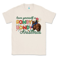 Natural have yourself a rowdy howdy christmas Classic Tee - MaliasSmallBusiness