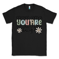 Black you are enough Classic Tee - MaliasSmallBusiness