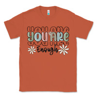 Copper you are enough Classic Tee - MaliasSmallBusiness