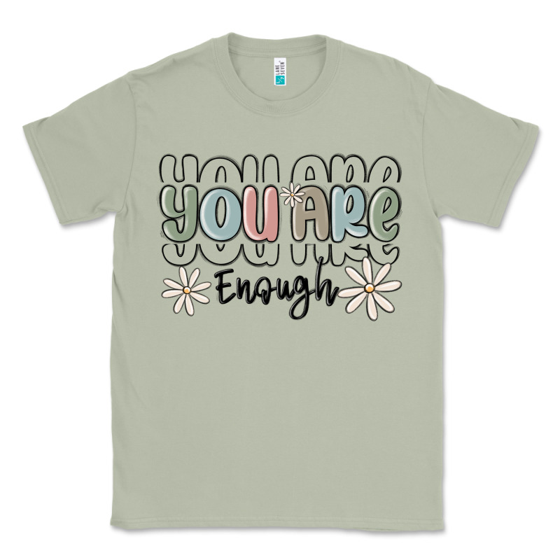 You Are Enough Classic Tee by MaliasSmallBusiness | Teevron