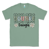 Sage you are enough Classic Tee - MaliasSmallBusiness