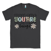Smoke you are enough Classic Tee - MaliasSmallBusiness