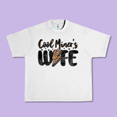 Cool Miner S Wife Urban Heavy Tee Designed By Maliassmallbusiness