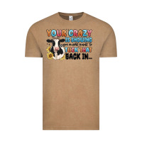 Vintage Coffee your crazy is showing you might want to tuck that Vintage Tee - MaliasSmallBusiness