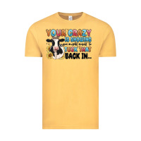 Vintage Mustard your crazy is showing you might want to tuck that Vintage Tee - MaliasSmallBusiness