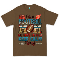 Cacao i'm a american football mom we don't do that keep Premium Tee - Jasminsmagicworld