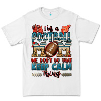 White i'm a american football mom we don't do that keep Premium Tee - Jasminsmagicworld