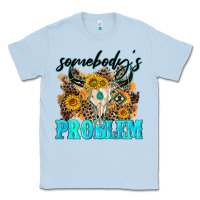 Dusty Blue somebodys problem Classic Tee - NancyCooperArtShop