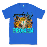 True Royal somebodys problem Classic Tee - NancyCooperArtShop