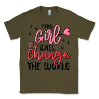 Army Green this girl will change the world Classic Tee - MaliasSmallBusiness