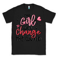 Black this girl will change the world Classic Tee - MaliasSmallBusiness