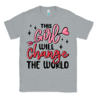 Heather Grey this girl will change the world Classic Tee - MaliasSmallBusiness