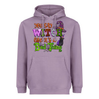 Lavender you say witch like its a bad thing Heavyweight Hoodie - CowGirlArtShop