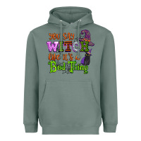 Sage you say witch like its a bad thing Heavyweight Hoodie - CowGirlArtShop