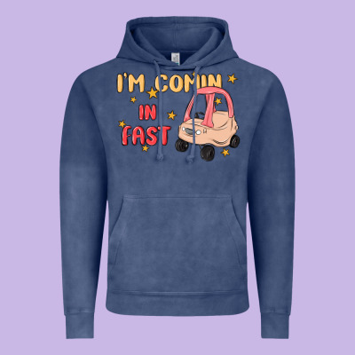 I'm Comin In Fast Vintage Hoodie Designed By Maliassmallbusiness