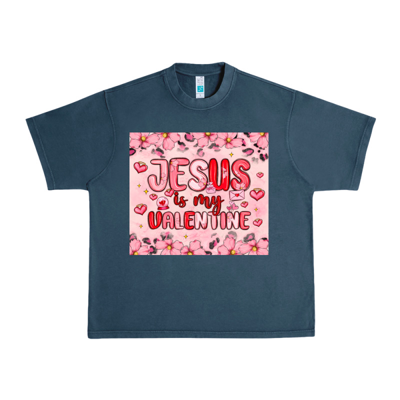 Jesus Is My Valentine Urban Heavy Tee by MaliasSmallBusiness | Teevron