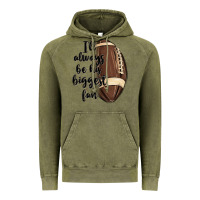 Vintage Olive i ll always be his biggest fan Vintage Hoodie - MaliasSmallBusiness