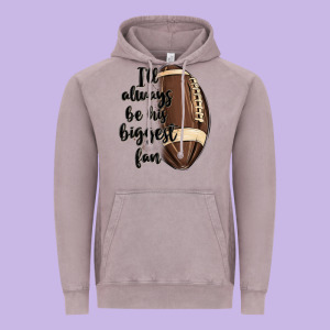 I Ll Always Be His Biggest Fan Vintage Hoodie Designed By Maliassmallbusiness