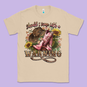 Shouldve Come With A Warning Boots  Cowboy Classic Tee Designed By Nancycooperartshop