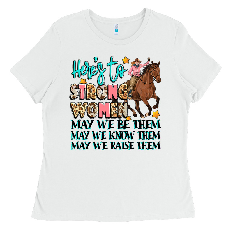 Heres To Strong Women Ladies Tee by Artiststas | Teevron