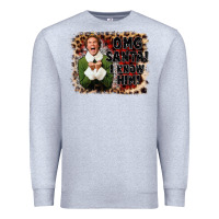 Heather Grey omg santa i know him elf Premium Sweatshirt - CowGirlArtShop