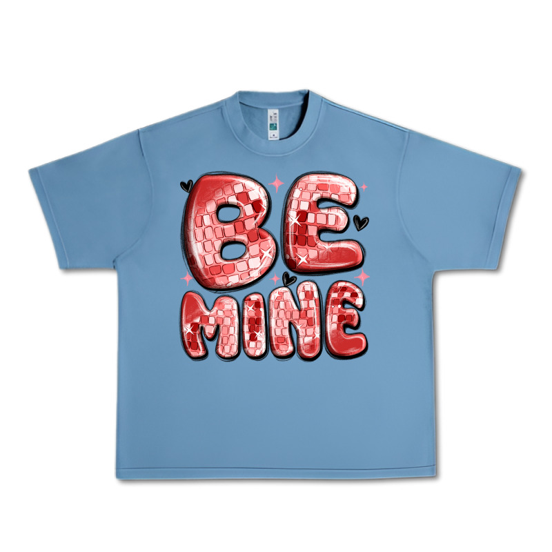 Be Mine Urban Heavy Tee by MaliasSmallBusiness | Teevron