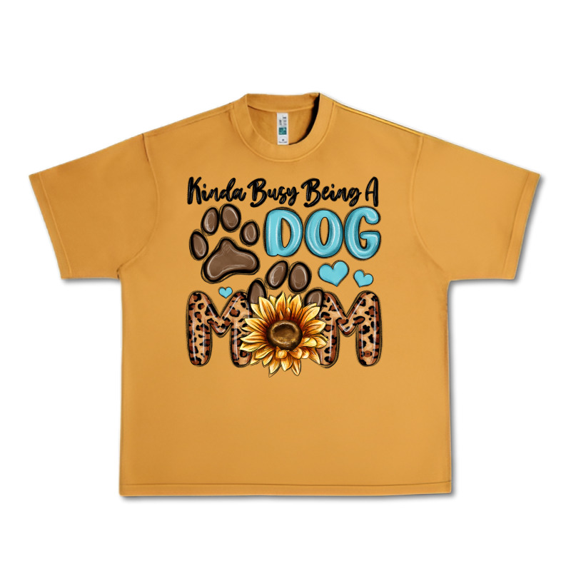 Kinda Busy Being A Dog Mom Urban Heavy Tee by MaliasSmallBusiness | Teevron