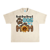 Sandshell kinda busy being a dog mom Urban Heavy Tee - MaliasSmallBusiness