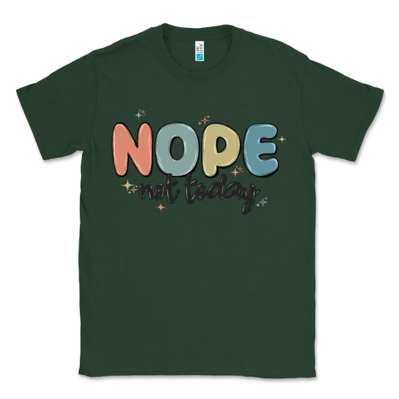 Nope Not Today Classic Tee by MaliasSmallBusiness | Teevron