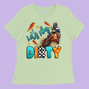 Let's Play Dirty Ladies Tee Designed By Artiststas