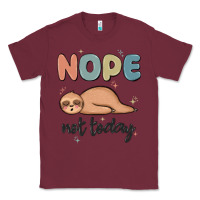 Burgundy nope not today Classic Tee - MaliasSmallBusiness