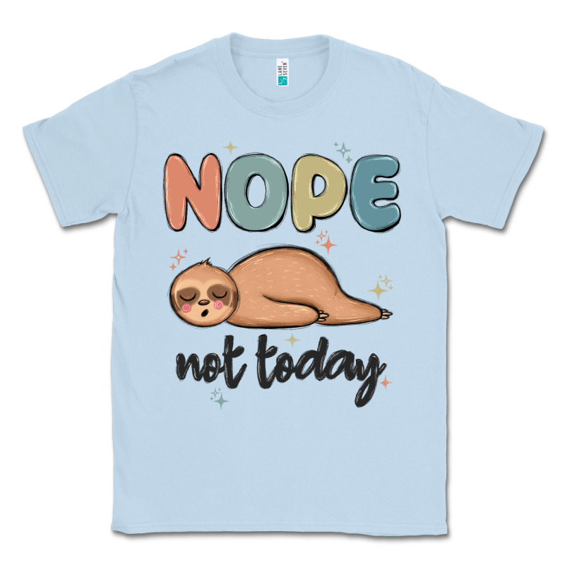 Nope Not Today Classic Tee by MaliasSmallBusiness | Teevron