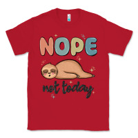 Red nope not today Classic Tee - MaliasSmallBusiness