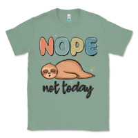 Sage nope not today Classic Tee - MaliasSmallBusiness
