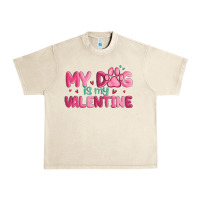 Sandshell my dog is my valentine Urban Heavy Tee - MaliasSmallBusiness