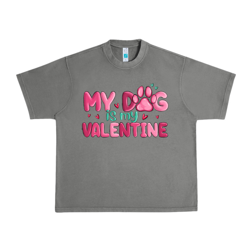 My Dog Is My Valentine Urban Heavy Tee by MaliasSmallBusiness | Teevron