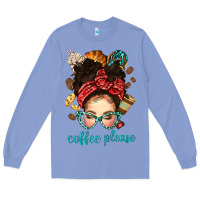 Colony Blue coffee please messy bun with coffee bean bbs Long Sleeve Tee - BundleAndBundleShop