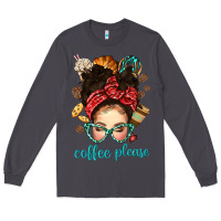 Smoke coffee please messy bun with coffee bean bbs Long Sleeve Tee - BundleAndBundleShop