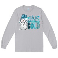 Moon Dust i'm so freaking cold bbs Long Sleeve Tee - BundleAndBundleShop