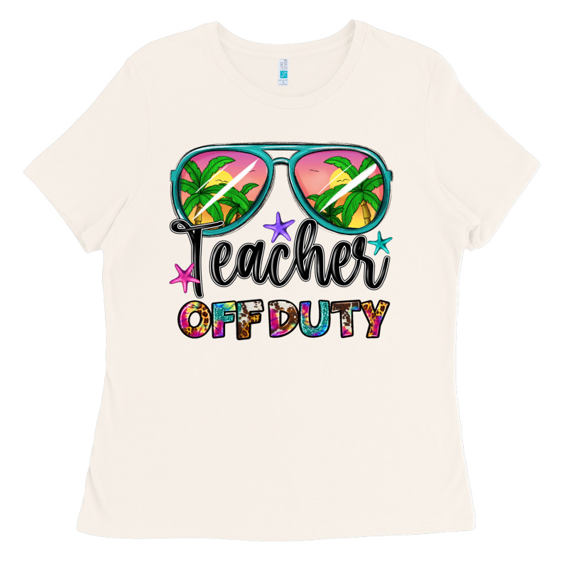 Teacher Off Duty Ladies Tee by Artiststas | Teevron