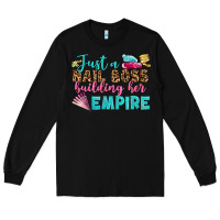 Black just a nail boss building her empire bbs Long Sleeve Tee - BundleAndBundleShop