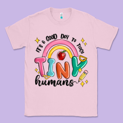 Its A Good Day To Teach Tiny Humans Classic Tee Designed By Maliassmallbusiness
