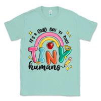 Seafoam its a good day to teach tiny humans Classic Tee - MaliasSmallBusiness