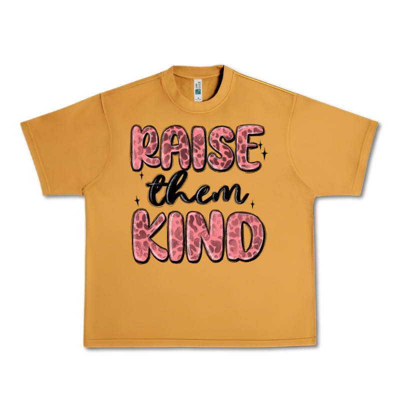 Raise Them Kind Urban Heavy Tee by MaliasSmallBusiness | Teevron