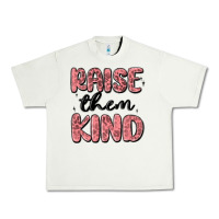 Pistachio raise them kind Urban Heavy Tee - MaliasSmallBusiness